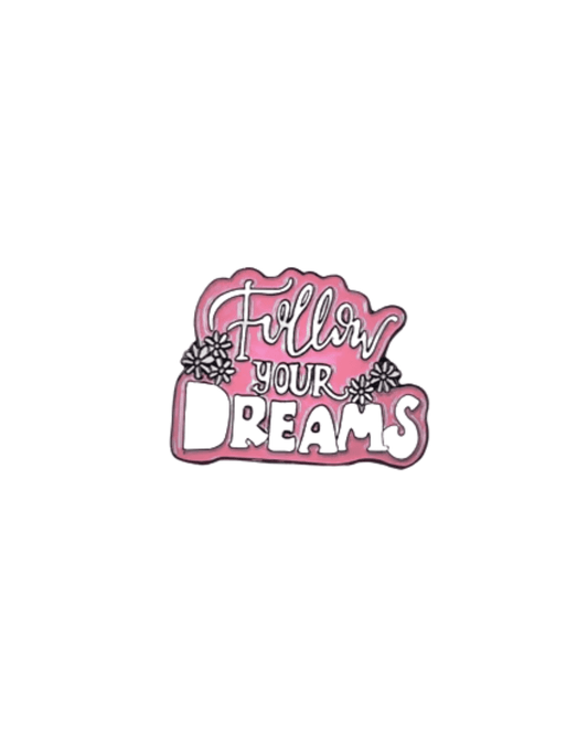Follow Your Dreams