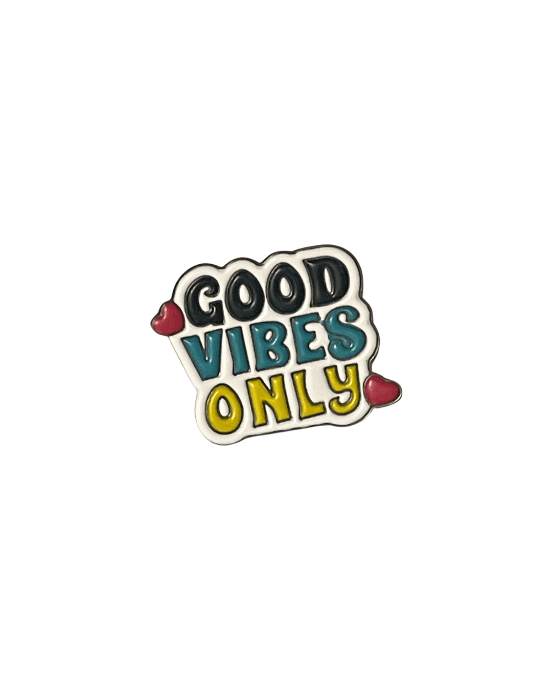 Good Vibes Only
